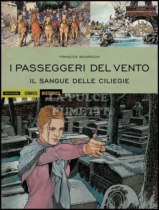 HISTORICA #    79 - I PASSEGGERI DEL VENTO: IL SANGUE DELLE CILIEGIE